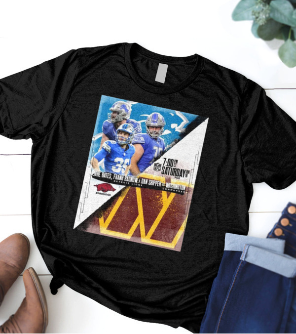 Jake Bates Frank Ragnow Dan Skipper Detroit Lions Vs Washington Commanders January 18 7:00 PM FOX Prohogs T-Shirt