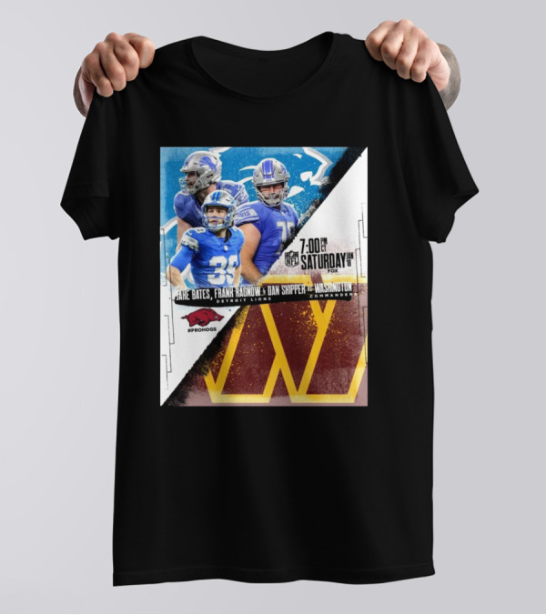 Jake Bates Frank Ragnow Dan Skipper Detroit Lions Vs Washington Commanders January 18 7:00 PM FOX Prohogs T-Shirt