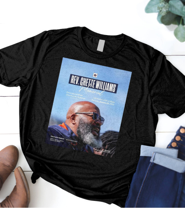 Rev. Chette Williams Memorial Celebration Church Of Highlands Auburn East January 23 2025 T-Shirt