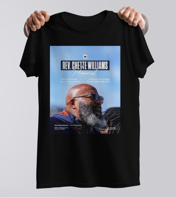 Rev. Chette Williams Memorial Celebration Church Of Highlands Auburn East January 23 2025 T-Shirt