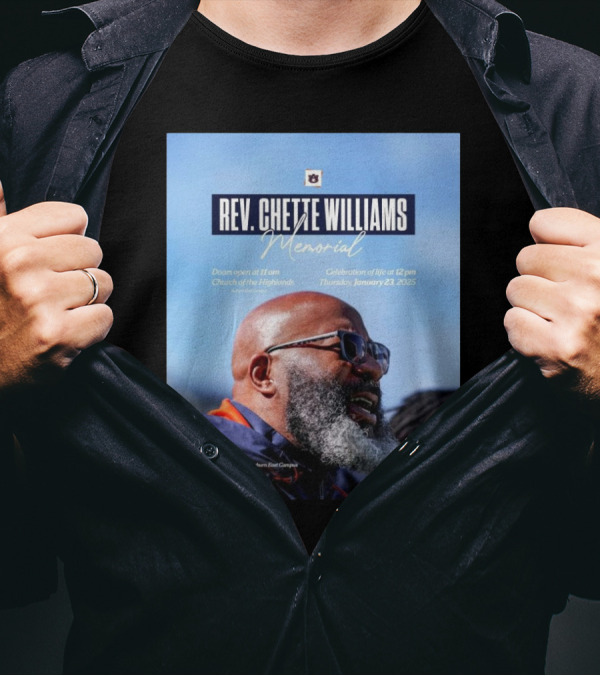 Rev. Chette Williams Memorial Celebration Church Of Highlands Auburn East January 23 2025 T-Shirt