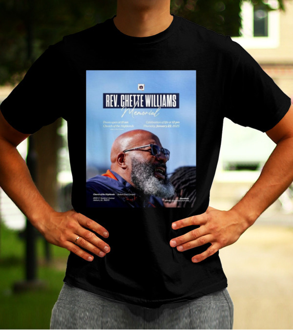 Rev. Chette Williams Memorial Celebration Church Of Highlands Auburn East January 23 2025 T-Shirt