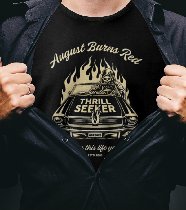 August Burns Red Thrill Seeker Make This Life Yours ESTD 2003 T-Shirt