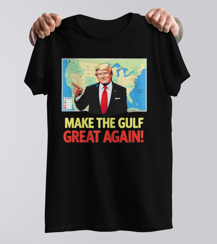 MAKE THE GULF GREAT AGAIN MAP USA STATES T-Shirt