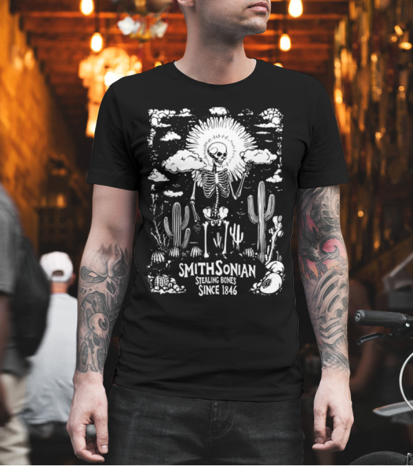 Smithsonian Stealing Bones Since 1846 Desert Skeleton Cactus Scene T-Shirt