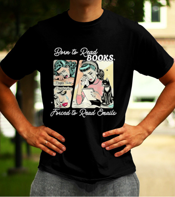 Born To Read Books Forced To Read Emails Retro Comic Style 2025 T-Shirt