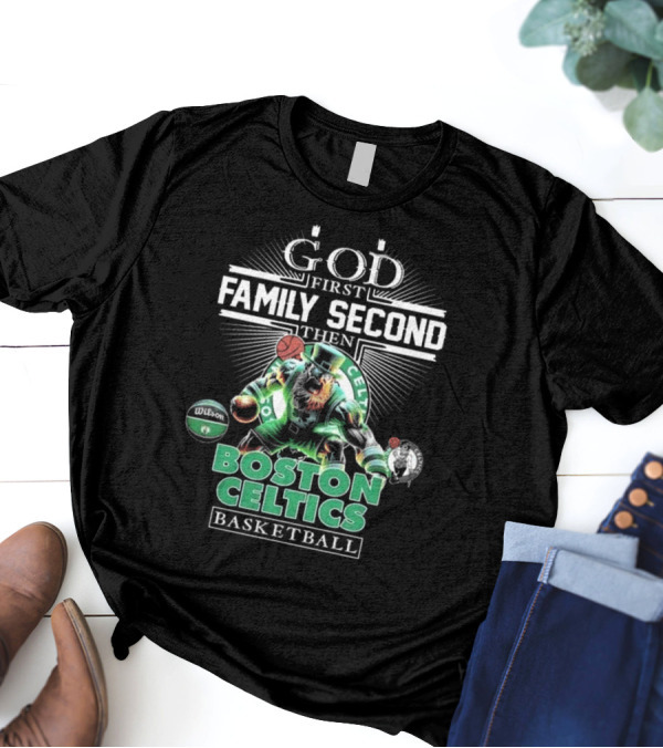 Boston Celtics Basketball God First Family Second Then Mascot T-Shirt