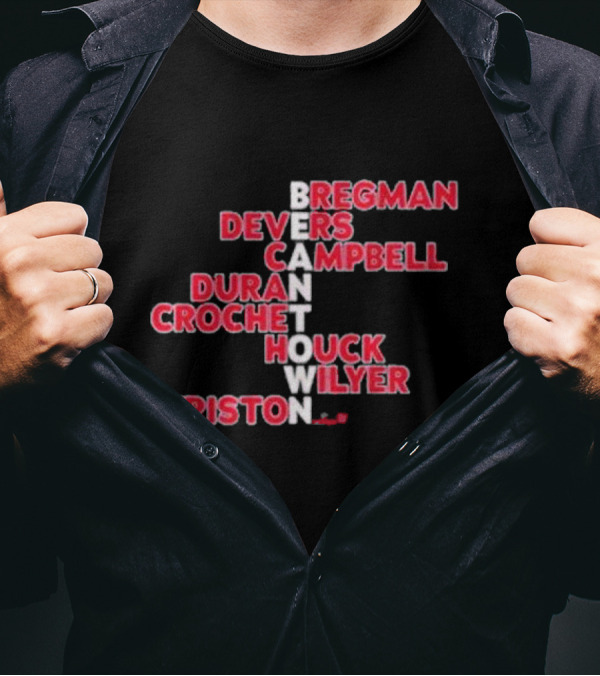 Boston Red Sox Beantown 2025 Bregman Devers Campbell Duran Crochet Houck Wilyer Triston Names T-Shirt