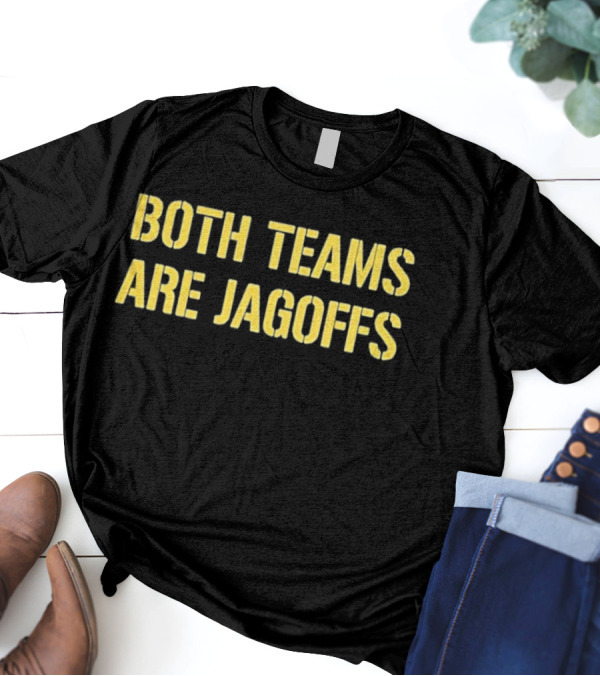 Both Teams Are Jagoffs Yellow Block Letters T-Shirt
