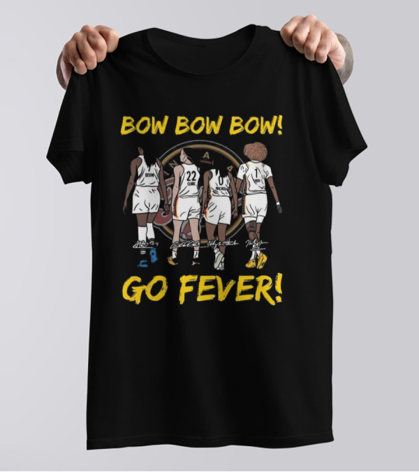 Bow Bow Bow Go Fever Indiana Fever Signatures Players Walking Team Spirit T-Shirt