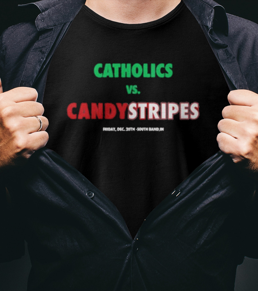 Catholics Vs. Candystripes T-Shirt