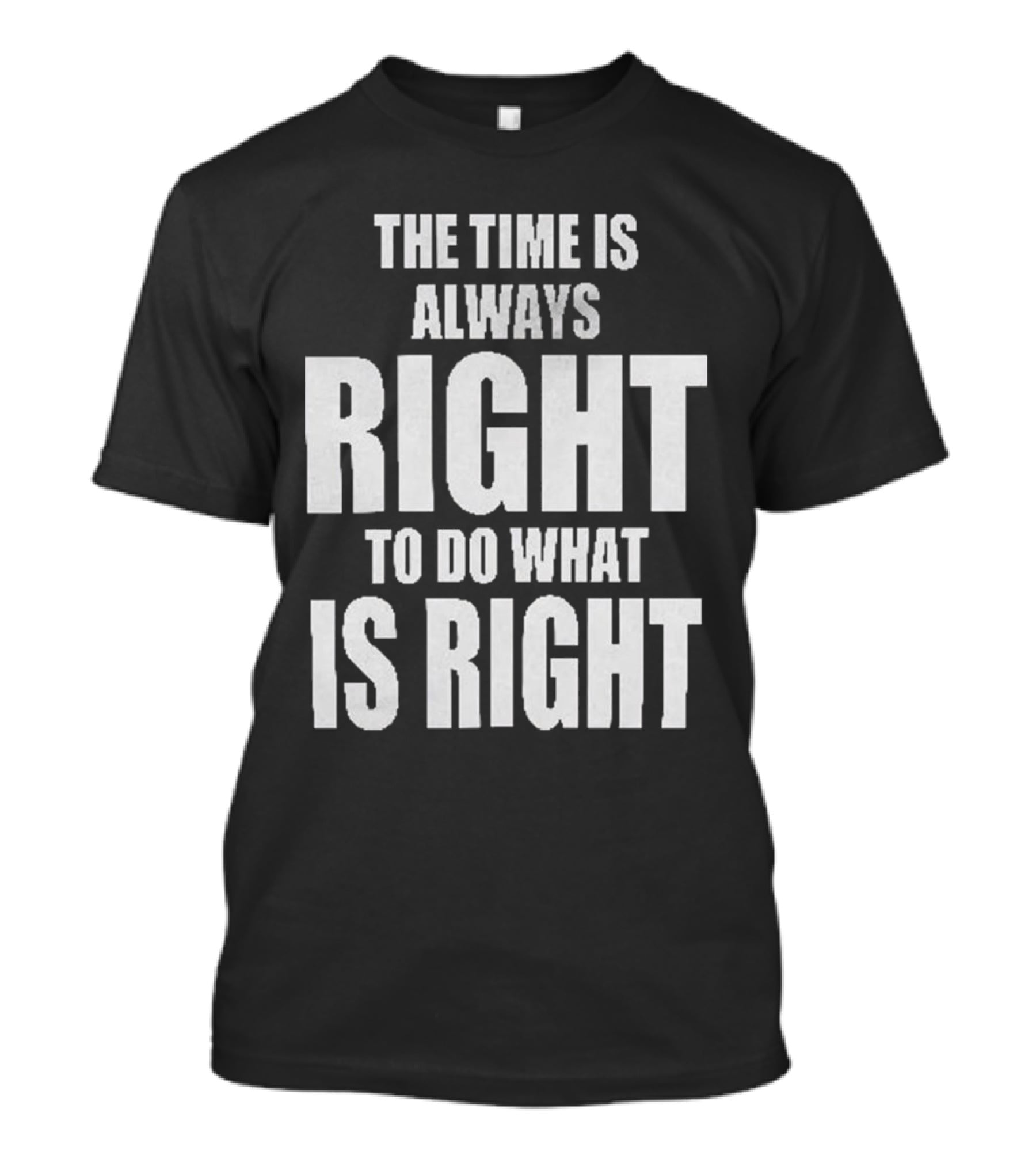 Chicago Bulls The Time Is Always Right To Do What Is Right T-Shirt
