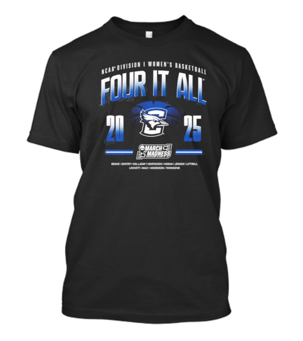 NCAA Division I Women’s Basketball Four It All Creighton 2025 March Madness Tournament T-Shirt