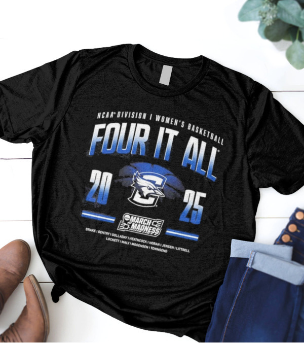 NCAA Division I Women’s Basketball Four It All Creighton 2025 March Madness Tournament T-Shirt