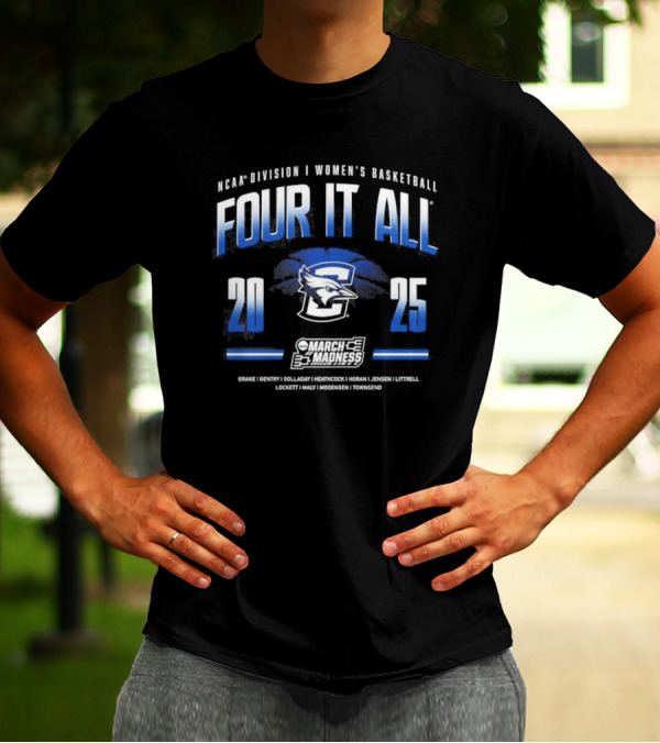 NCAA Division I Women’s Basketball Four It All Creighton 2025 March Madness Tournament T-Shirt