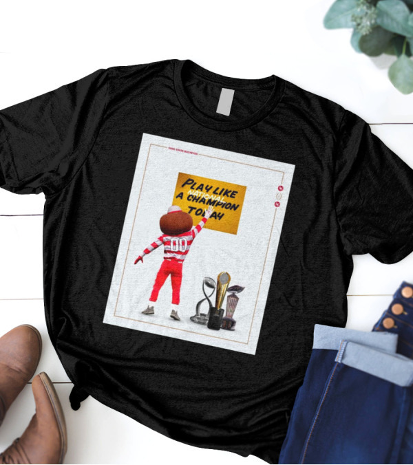 Congratulations Ohio State Buckeyes Win Notre Dame Fighting Irish Play Like National A Champion Today 2024 T-Shirt