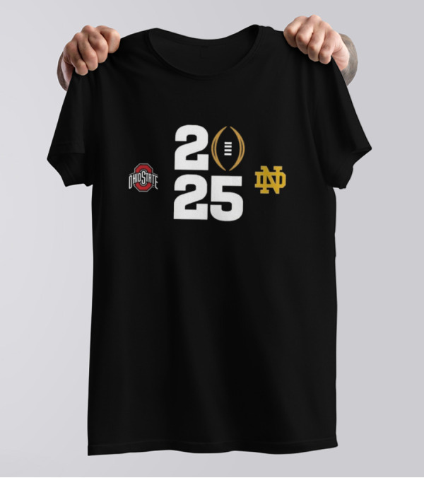 College Football Playoff 2025 Ohio State Buckeyes Vs Notre Dame Fighting Irish National Championship Game T-Shirt