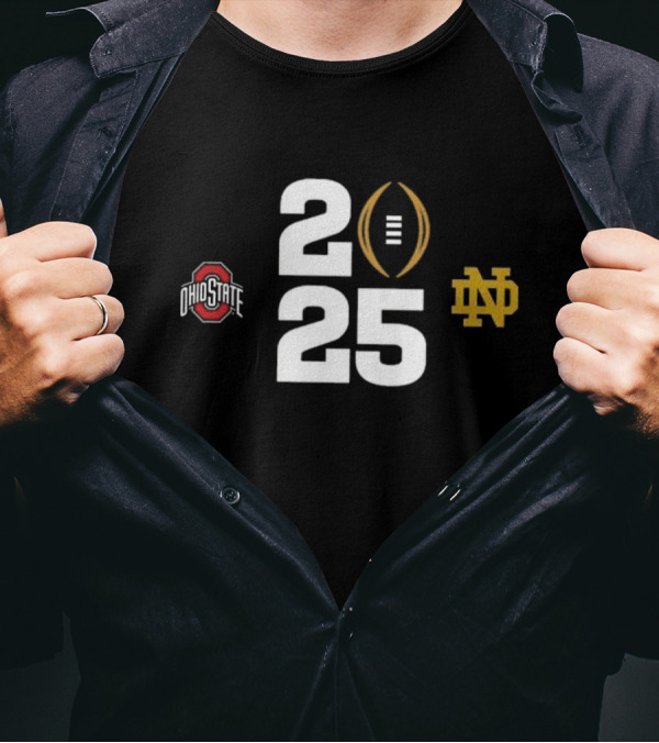 College Football Playoff 2025 Ohio State Buckeyes Vs Notre Dame Fighting Irish National Championship Game T-Shirt