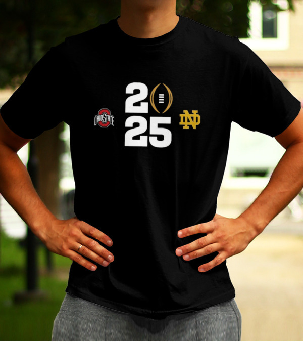 College Football Playoff 2025 Ohio State Buckeyes Vs Notre Dame Fighting Irish National Championship Game T-Shirt
