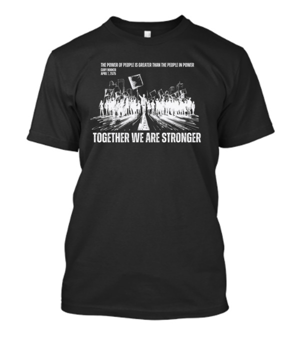 Cory Booker Quote Power Of The People Together We Are Stronger 2025 T-Shirt