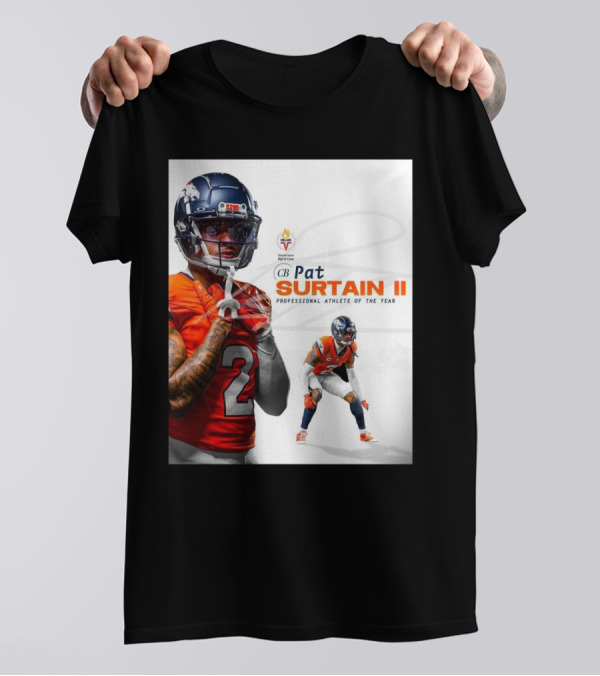 Denver Broncos Congratulations To Pat Surtain II Colorado Sports Hall Of Fame’s Professional Athletes Of The Year T-Shirt
