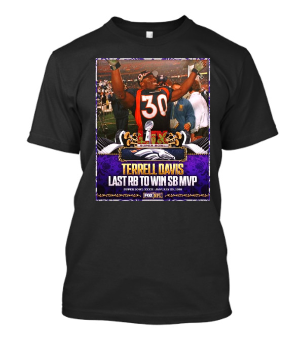 Denver Broncos Terrell Davis Last Rb To Win SB MVP Super Bowl XXXII Jan 25 1998 T-Shirt