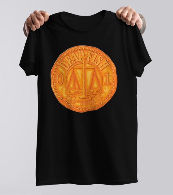 Dead Fish 01 Tao Iguais 2025 T-Shirt