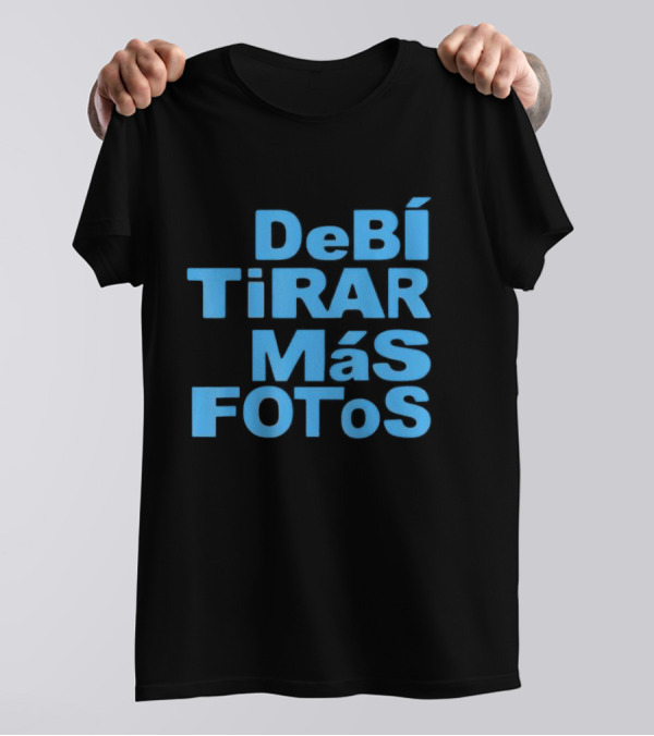 DebI Tirar Album Mas Fotos Dtmf T-Shirt