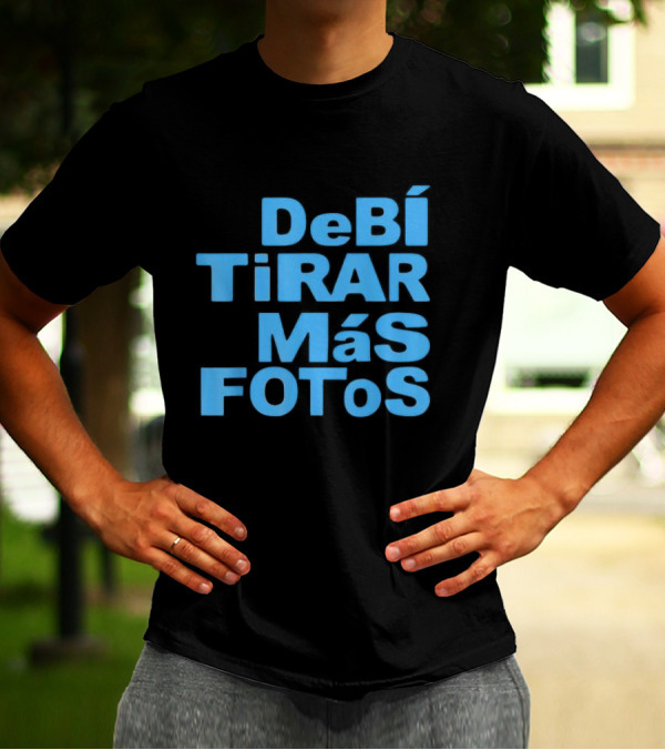 DebI Tirar Album Mas Fotos Dtmf T-Shirt