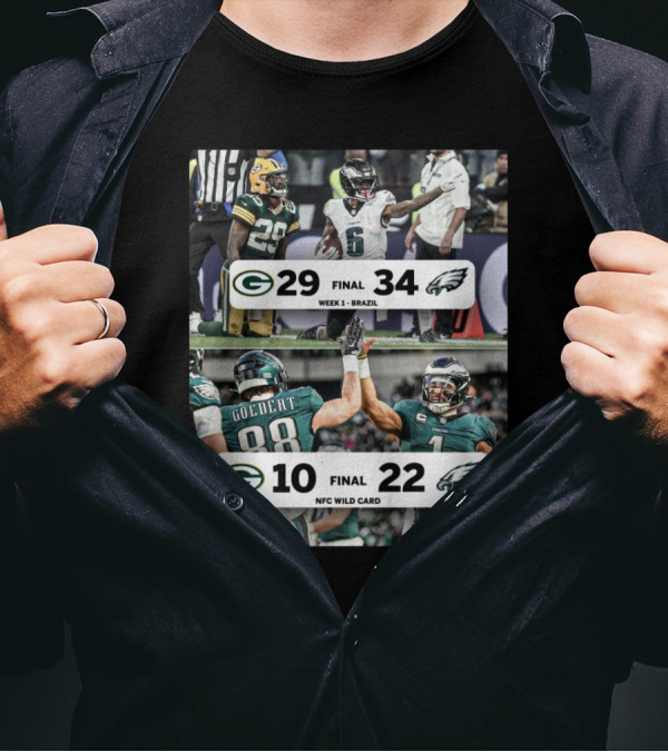 Green Bay Packers Vs Philadelphia Eagles Final Score Week 1 Brazil 29 – 34 Final Score NFC Wild Card 10 – 22 T-Shirt