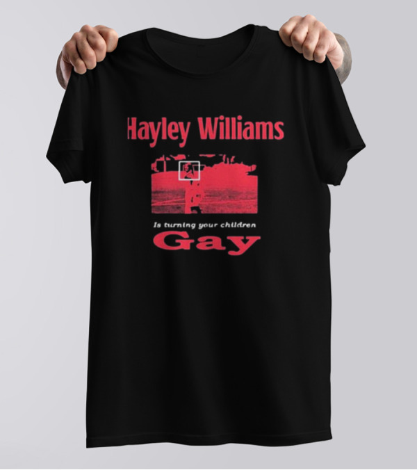 Hayley Williams Is Turning Your Children Gay 2025 T-Shirt