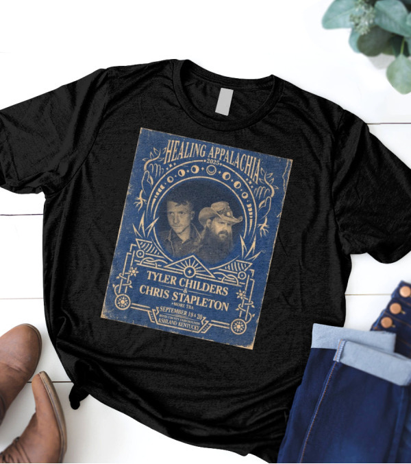 Healing Appalachia September 19 And 20 2025 Tyler Childers And Chris Stapleton Boyd County Fairgrounds Ashland Kentucky T-Shirt