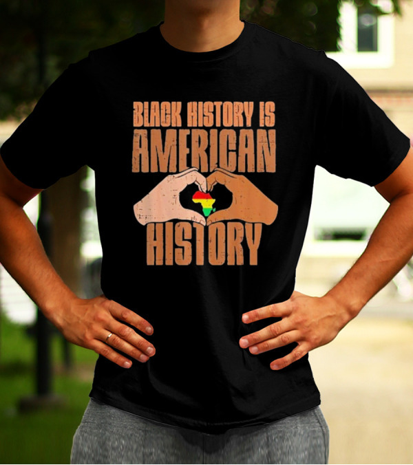 Heart Map Black History Is American History T-Shirt