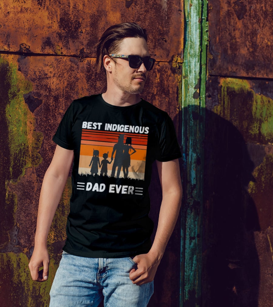 BEST INDIGENOUS DAD EVER Sunset Silhouette Family T-Shirt