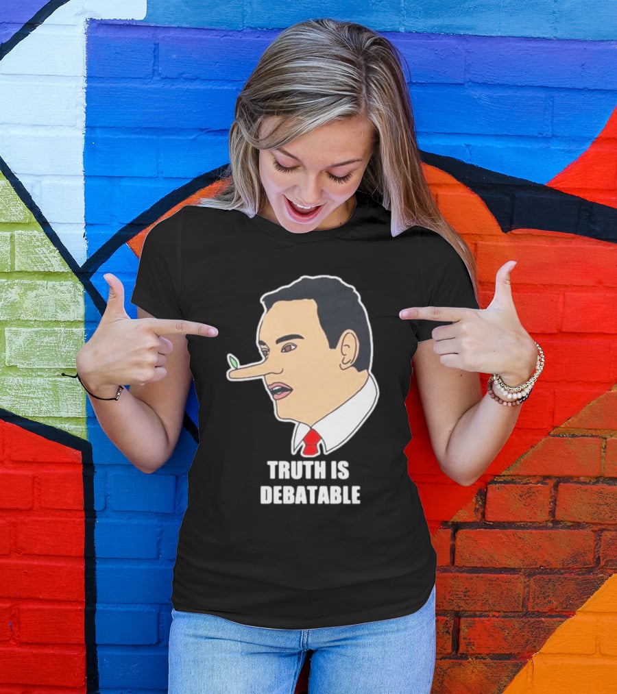 Funny George Santos Congressman Truth Is Debatable Nose T-Shirt