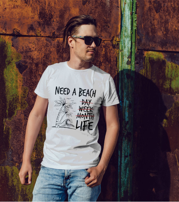 Need A Beach Life With Palm Tree And Wave T-Shirt