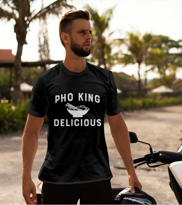 PHO KING DELICIOUS Bowl Noodles Chopsticks T-Shirt
