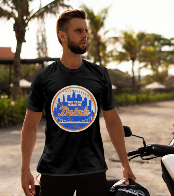 This Team Makes Me Drink New York Mets Skyline Baseball T-Shirt