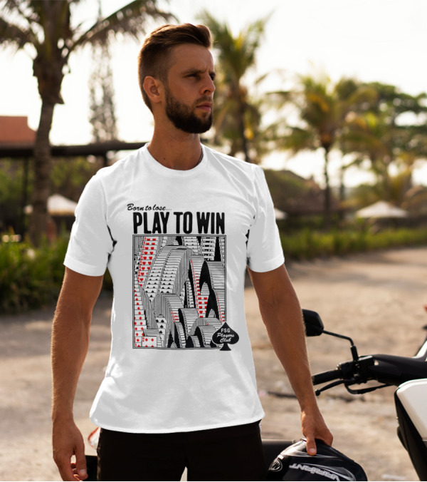 Born To Lose Play To Win FSG Players Club Card Heart Tower T-Shirt