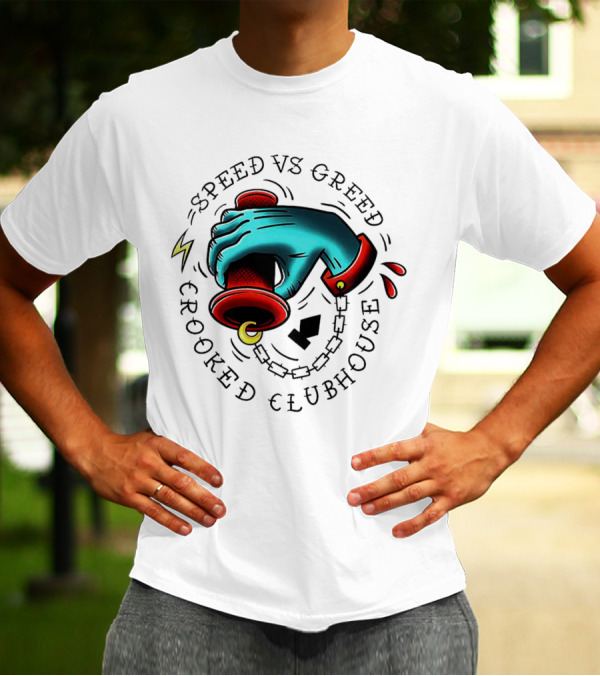 Speed Vs Greed Crooked Clubhouse Hand On Throttle With Lightning Bolts And Chain T-Shirt