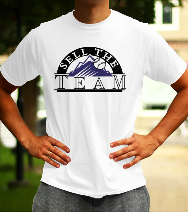 Sell The Team Colorado Rockies Baseball Rockies Mountain T-Shirt