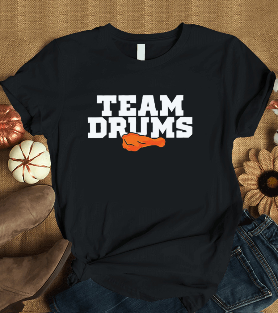 Team Drums Chicken Wing T-Shirt