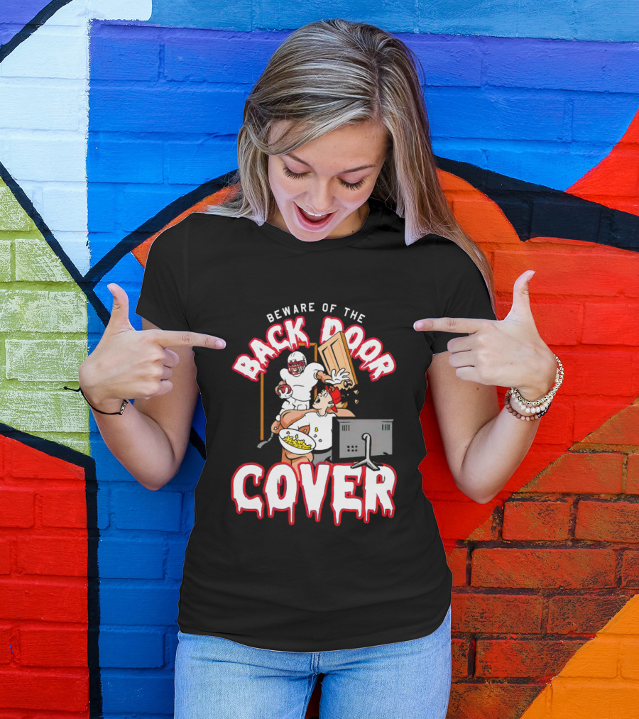 Beware Of The Back Door Cover Football Surprise Gaming Scene T-Shirt