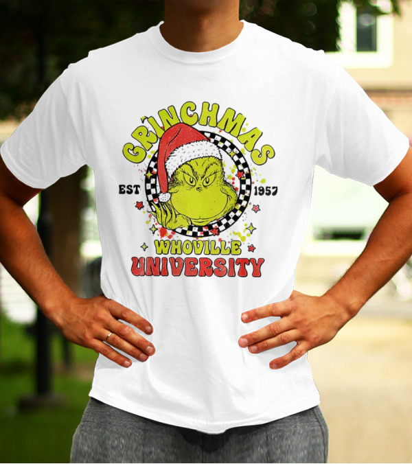 Grinchmas Whoville University Est 1957 Christmas Grinch Santa Hat T-Shirt
