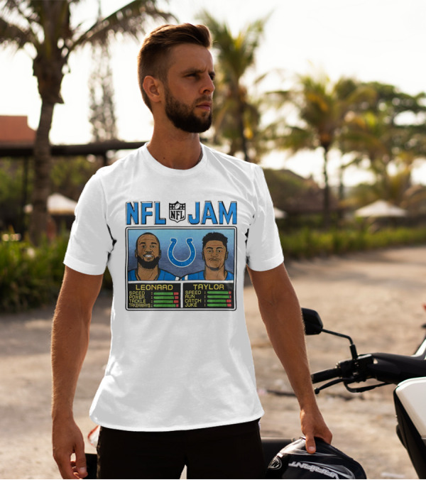 NFL Jam Indianapolis Colts Leonard Taylor Speed Power Tackle Takeaways Run Catch Juke T-Shirt