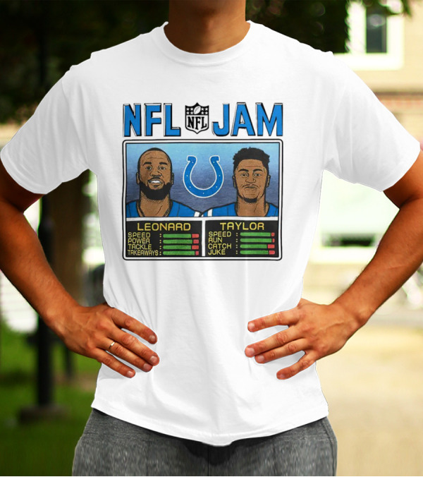 NFL Jam Indianapolis Colts Leonard Taylor Speed Power Tackle Takeaways Run Catch Juke T-Shirt