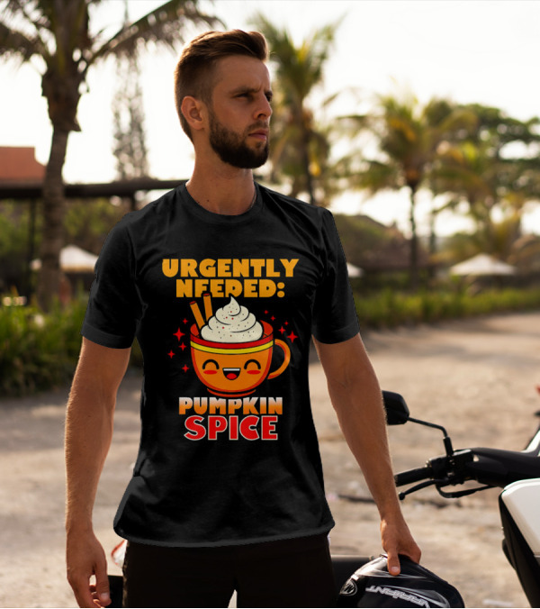 Urgently Needed Pumpkin Spice Whipped Cream Cinnamon Mug T-Shirt