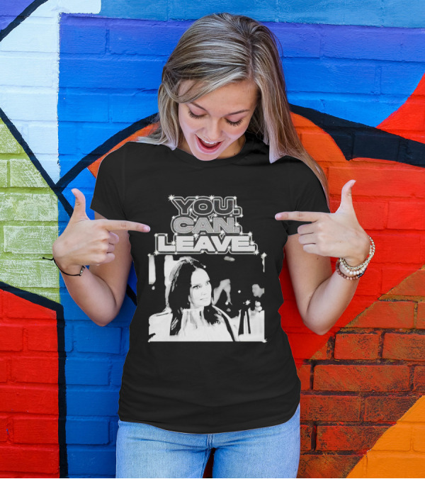 Meredith Marks You Can Leave Bold Black And White Image T-Shirt