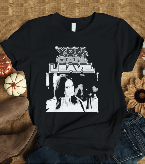 Meredith Marks You Can Leave Bold Black And White Image T-Shirt