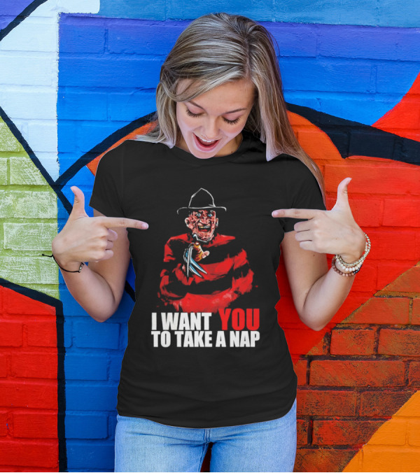 Freddy Krueger I Want You To Take A Nap Iconic Horror Character Visual With Claws T-Shirt